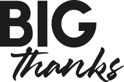BIG Thanks